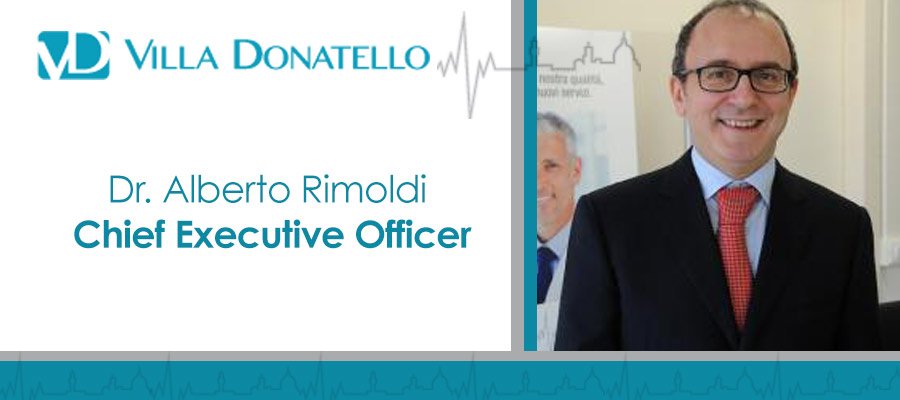 Dr. Alberto Rimoldi - CEO - Villa Donatello Italy
