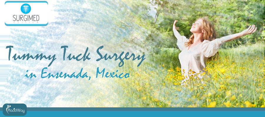 Tummy Tuck Surgery Ensenada, Mexico Tummy Tuck Surgery Ensenada, Mexico