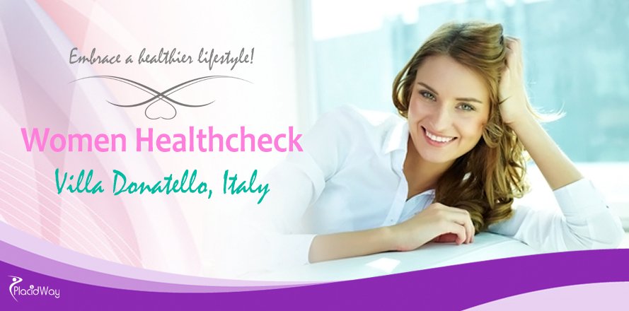 Women Healthcheck at Villa Donatello Italy