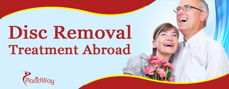 Disc Removal Treatment Abroad Disc Removal Treatment Abroad