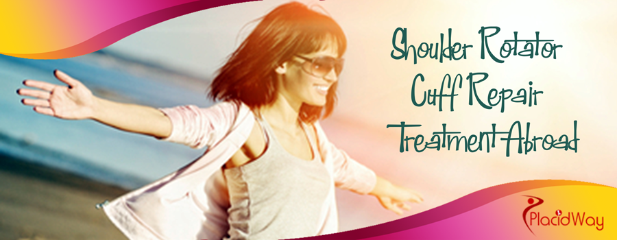Shoulder Rotator Cuff Repair Treatment Abroad Shoulder Rotator Cuff Repair Treatment Abroad