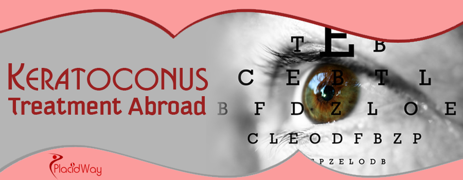 Keratoconus Treatment Abroad Keratoconus Treatment Abroad