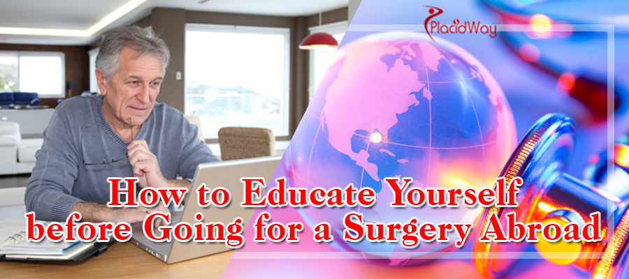 How to Educate Yourself before Going for a Surgery Abroad