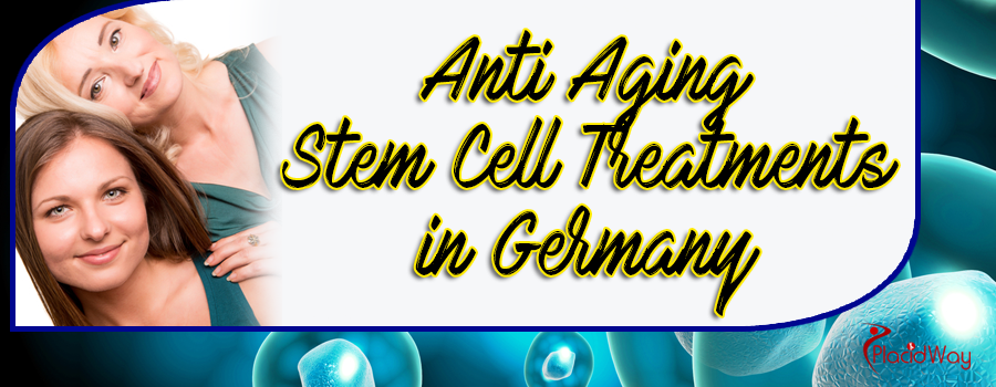 Stem Cell Therapy for Anti Aging in Germany