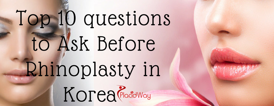Top 10 Questions to Ask Before Rhinoplasty in Korea