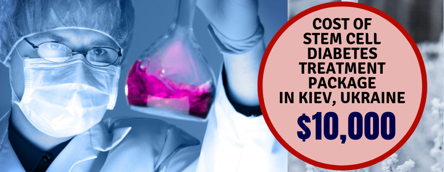 Cost of Stem Cell Diabetes Treatment Package in Kiev, Ukraine 