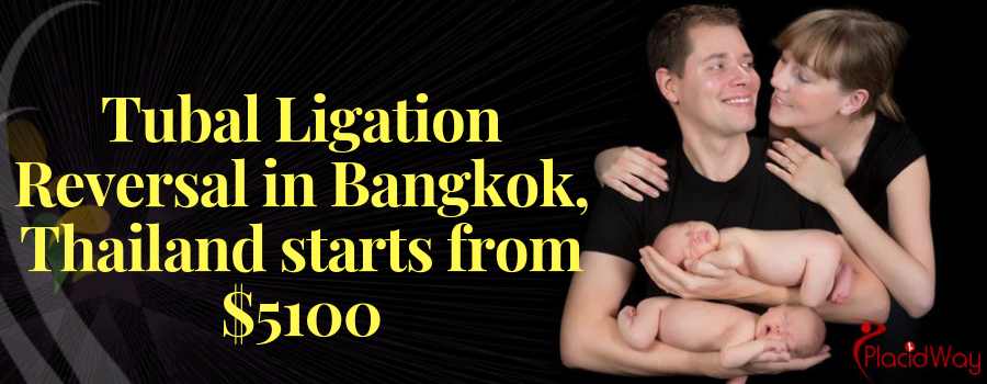 Tubal Ligation Reversal in Bangkok, Thailand Cost