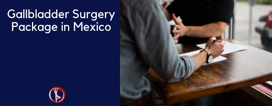 GallBlader Surgery in Mexico