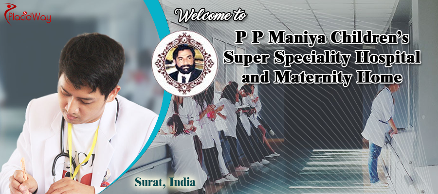 P P Maniya Children's Super speciality Hospital and Maternity home, India