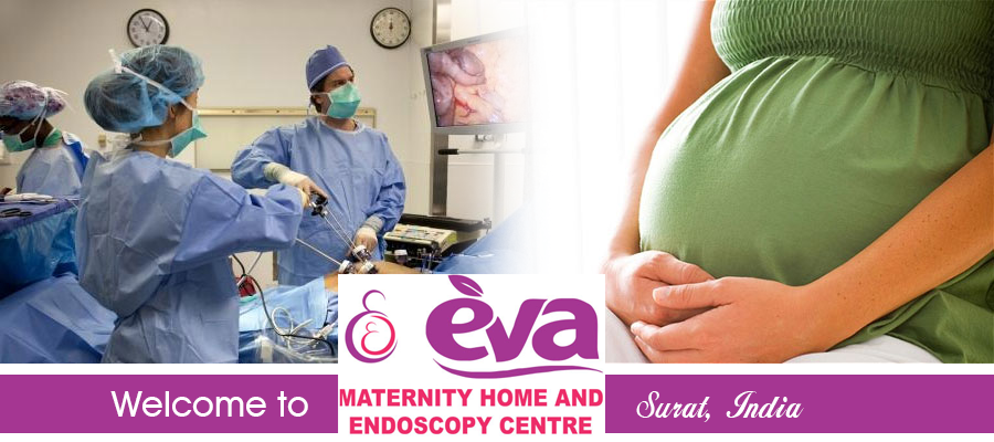 Eva Hospital- Best of IVF, Maternity, Laproscopy, General Surgery and Dental Care in Surat, India