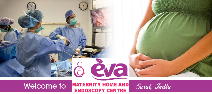 Eva Hospital- Best of IVF, Maternity, Laproscopy, General Surgery and Dental Care in Surat, India