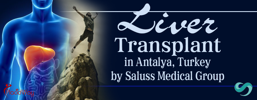 Liver-Transplant-in-Antalya,-Turkey-by-Saluss-Medical-Group