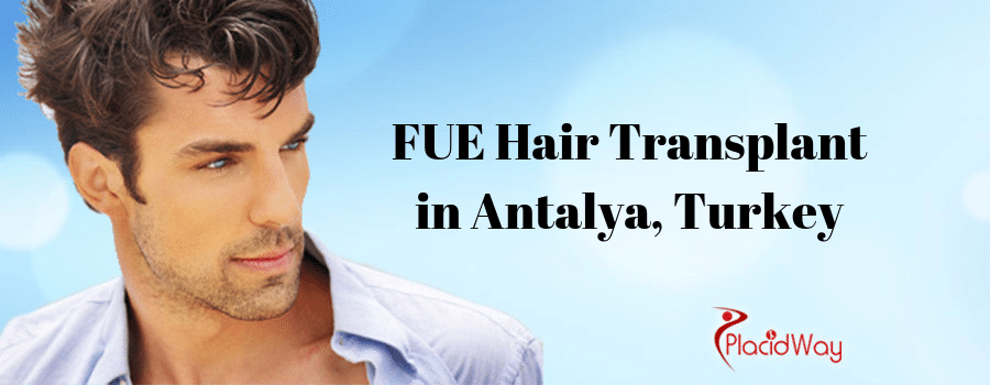 Top-Notch Package for FUE Hair Transplant in Antalya, Turkey