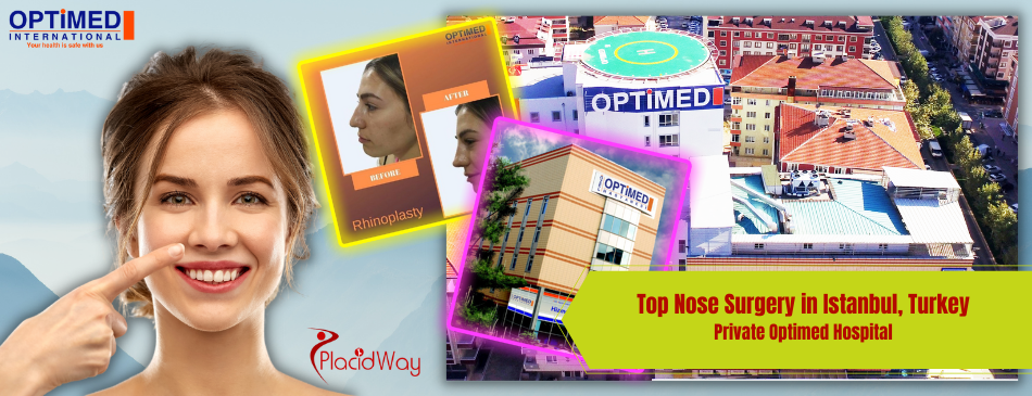Best Rhinoplasty in Istanbul Turkey by Optimed Hospital