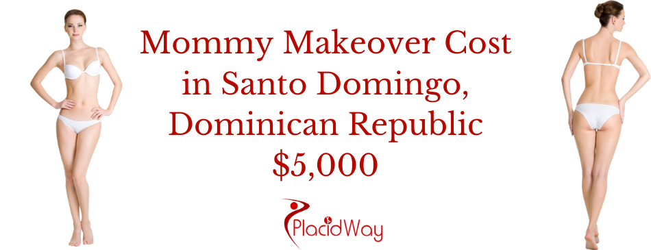 Cost of Mommy Makeover in Dominican Republic