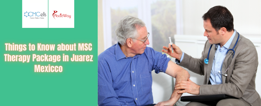 MSC Therapy Package in Juarez Mexicco by CMCells