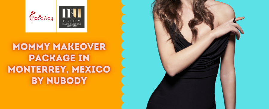Mommy Makeover Package in Monterrey, Mexico by NuBody