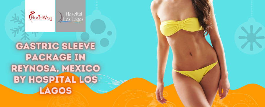 Plastic Surgery Packages in Reynosa, Mexico by Hospital Los Lagos