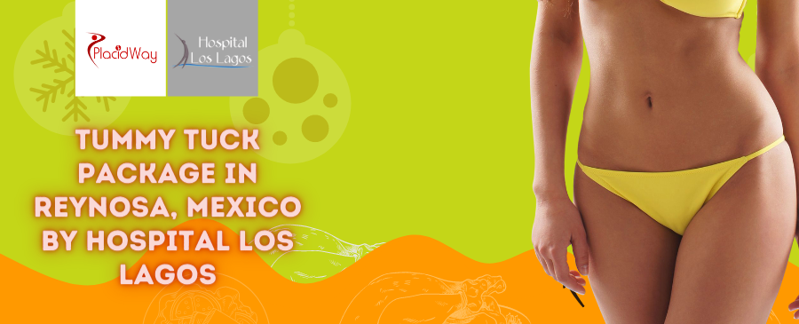 Package for Tummy Tuck in Reynosa, Mexico by Hospital Los Lagos