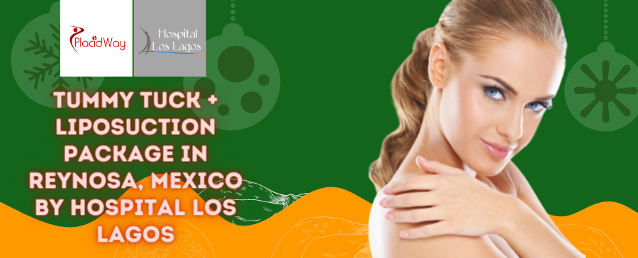 Packages for Tummy Tuck with Liposuction in Reynosa, Mexico by Hospital Los Lagos