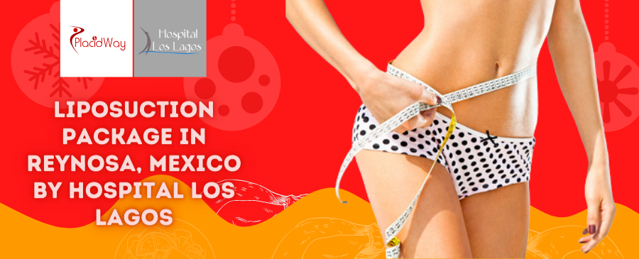 Package for Liposuction in Reynosa, Mexico by Hospital Los Lagos -  reynosa liposuction cost