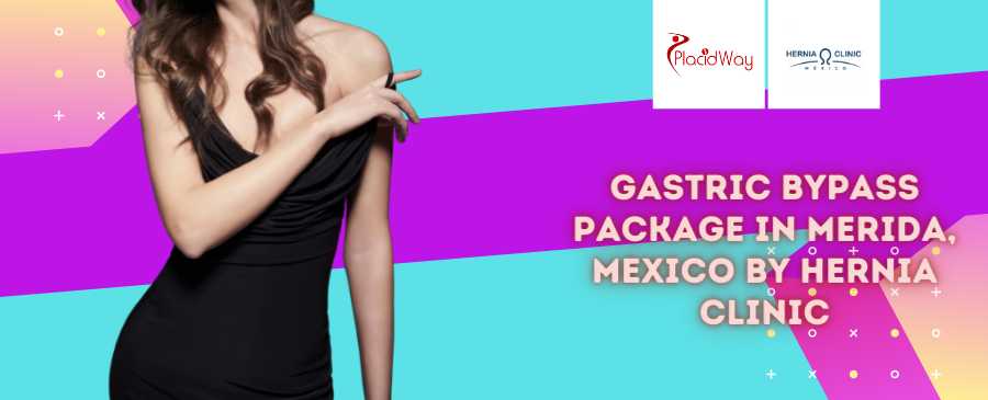 Gastric Bypass Package in Merida, Mexico by Hernia Clinic