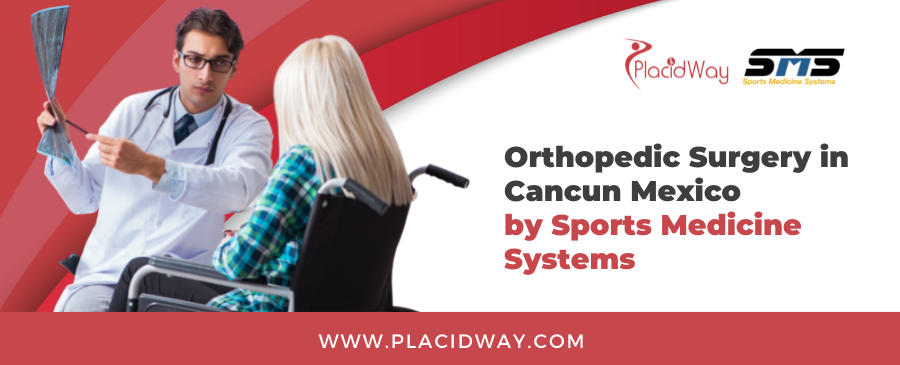 Sports Medicine Systems - Orthopedic Surgery in Cancun Mexico