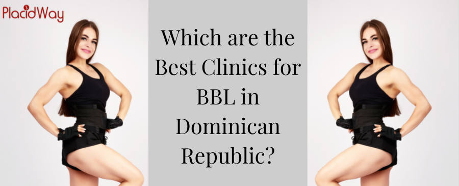 BBL Clinics in Dominican Republic