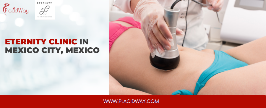 Eternity Clinic - Plastic Surgery in Mexico City, Mexico