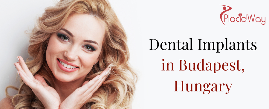 Dental Implants in Budapest, Hungary