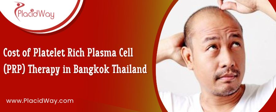 How Much PRP Hair Loss Treatment Cost in Bangkok, Thailand?