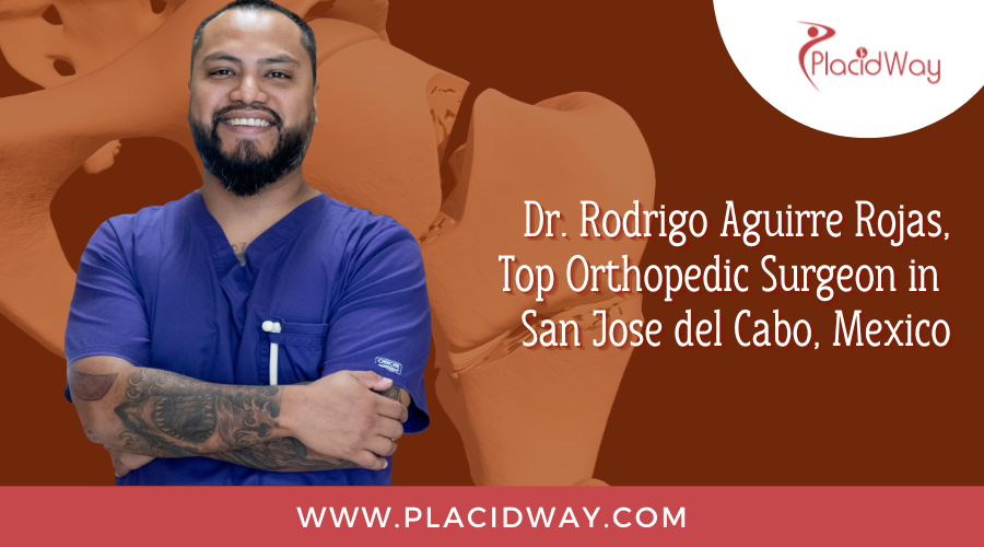 Dr. Rodrigo Aguirre Rojas – Orthopedic Surgeon in Mexico