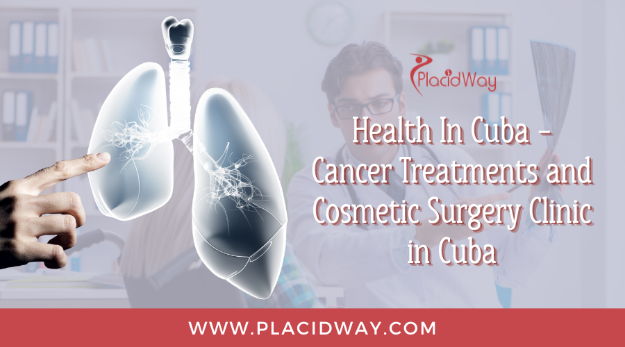 Health In Cuba - Cancer Treatments and Cosmetic Surgery Clinic in Cuba