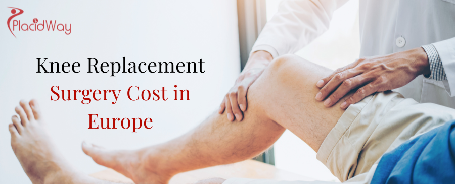 Knee Replacement Surgery Cost in Europe