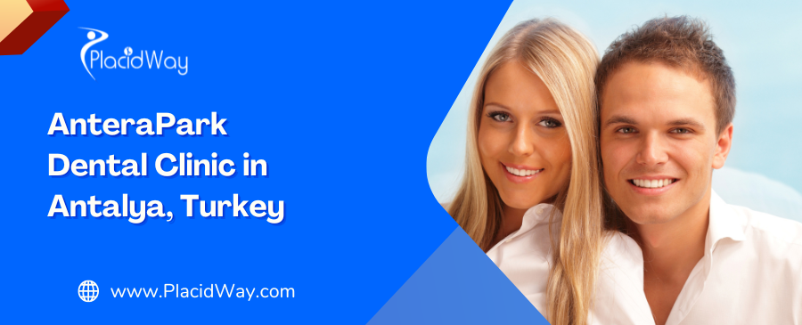AnteraPark Dental Clinic in Antalya, Turkey