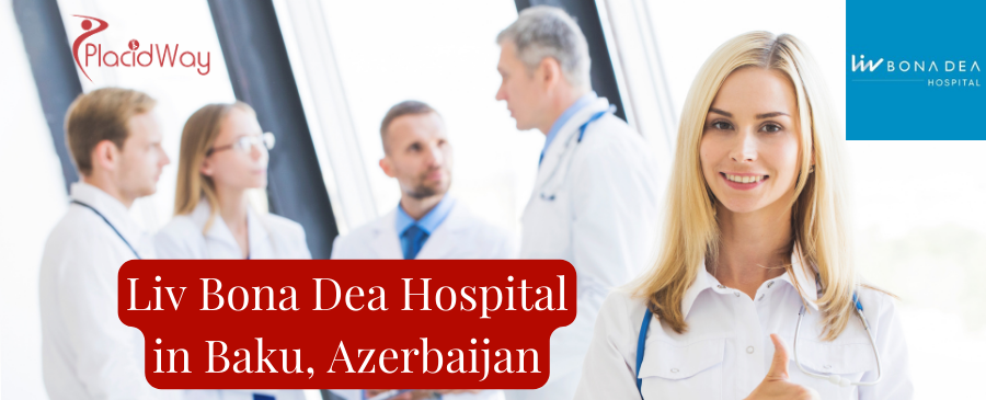 Liv Bona Dea Hospital in Baku, Azerbaijan