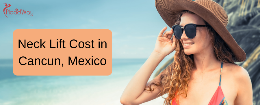 Neck Lift Cost in Cancun, Mexico