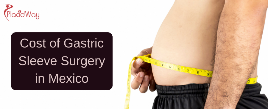 Cost of Gastric Sleeve Surgery in Mexico