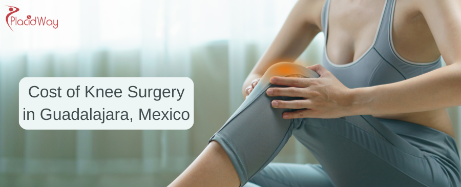 Cost of Knee Surgery in Guadalajara, Mexico