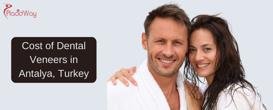 Cost of Dental Veneers in Antalya, Turkey