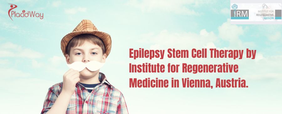 Epilepsy Stem Cell Therapy by Institute for Regenerative Medicine in Vienna, Austria.
