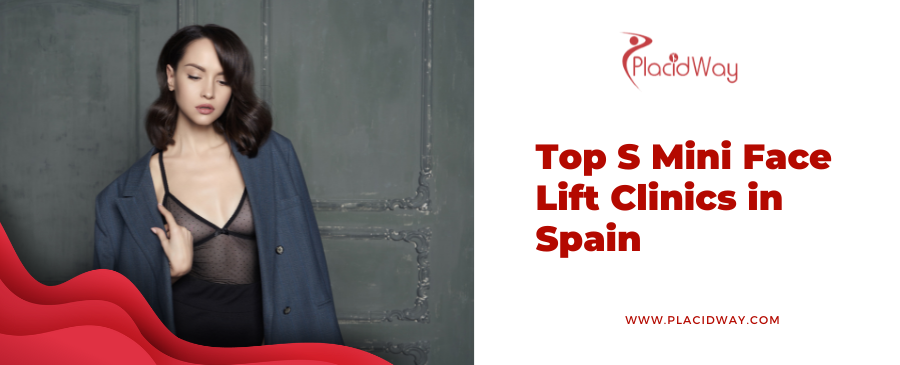 Top S Mini Face Lift Clinics in Spain