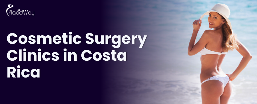 Cosmetic Surgery Clinics In Costa Rica