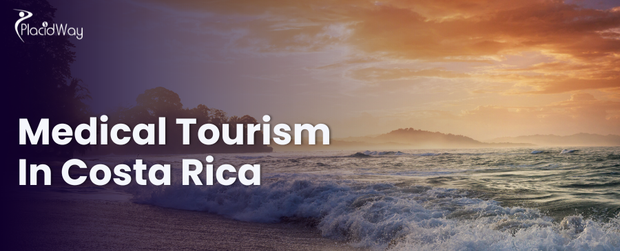 Medical Tourism in Costa Rica
