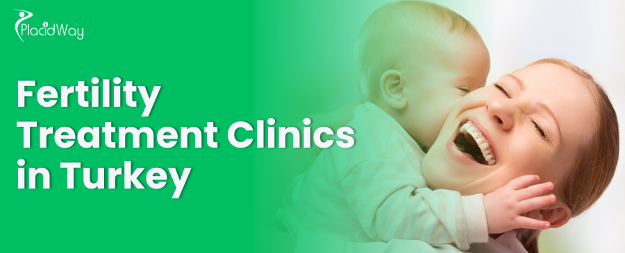 Fertility Treatments Clinics In Turkey