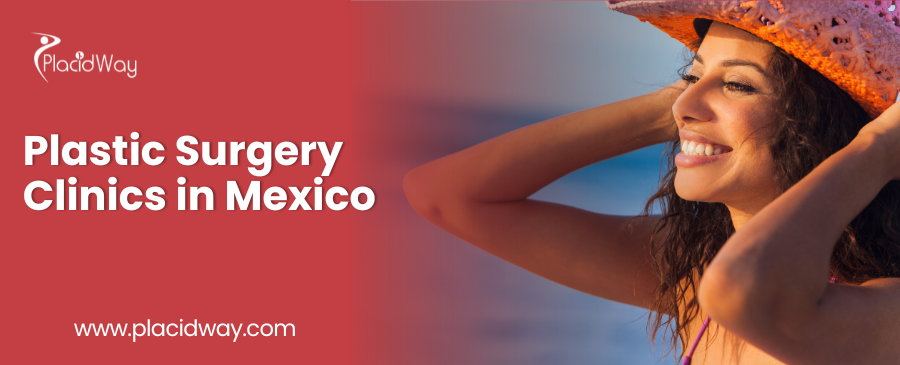 Plastic Surgery Clinics in Mexico