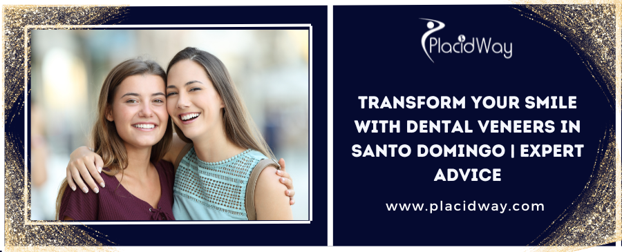 Transform Your Smile with Dental Veneers in Santo Domingo | Expert Advice