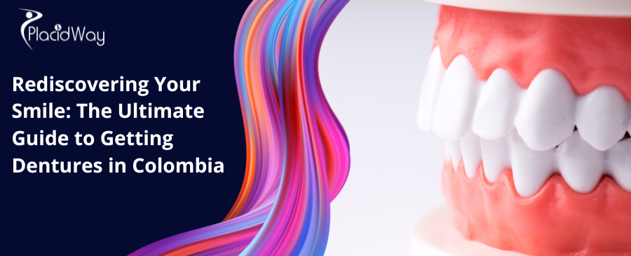Ultimate Dentures Guide: Rediscover Your Smile in Colombia