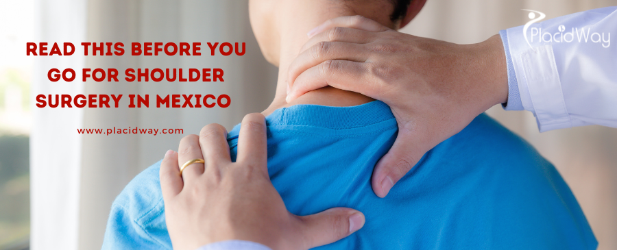 Read This Before You Go for Shoulder Surgery in Mexico 