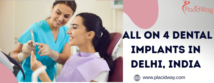 Cost of All on 4 Dental Implants in Delhi, India